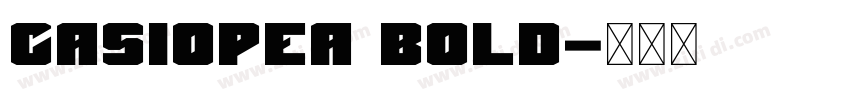 Casiopea Bold字体转换